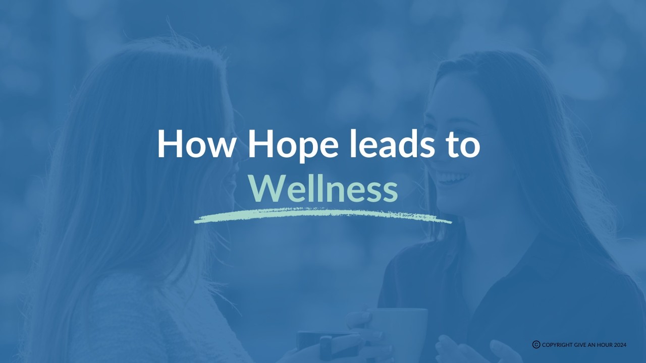How Hope Leads to Wellness